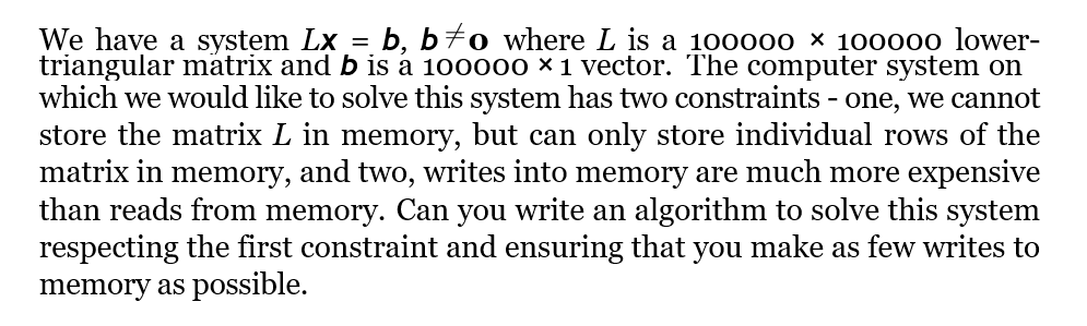 Solved We Have A System Lx=b,b =0 Where L Is A 100000×100000 | Chegg.com