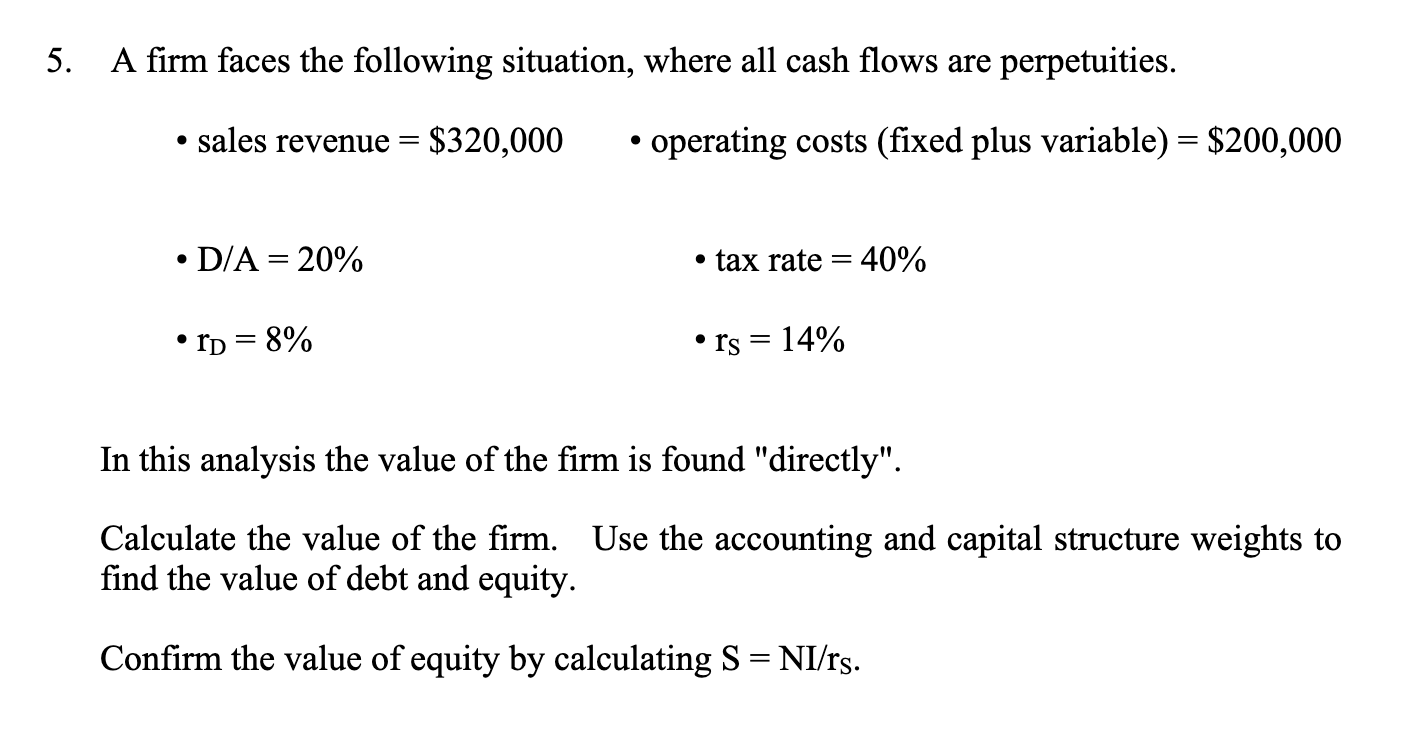 Solved 5. A firm faces the following situation, where all | Chegg.com