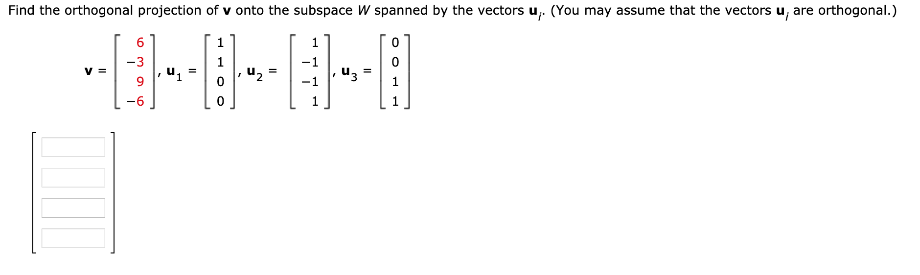 Solved Find the orthogonal projection of v onto the subspace | Chegg.com