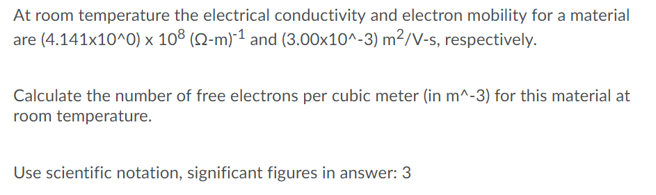 Solved At room temperature the electrical conductivity and | Chegg.com