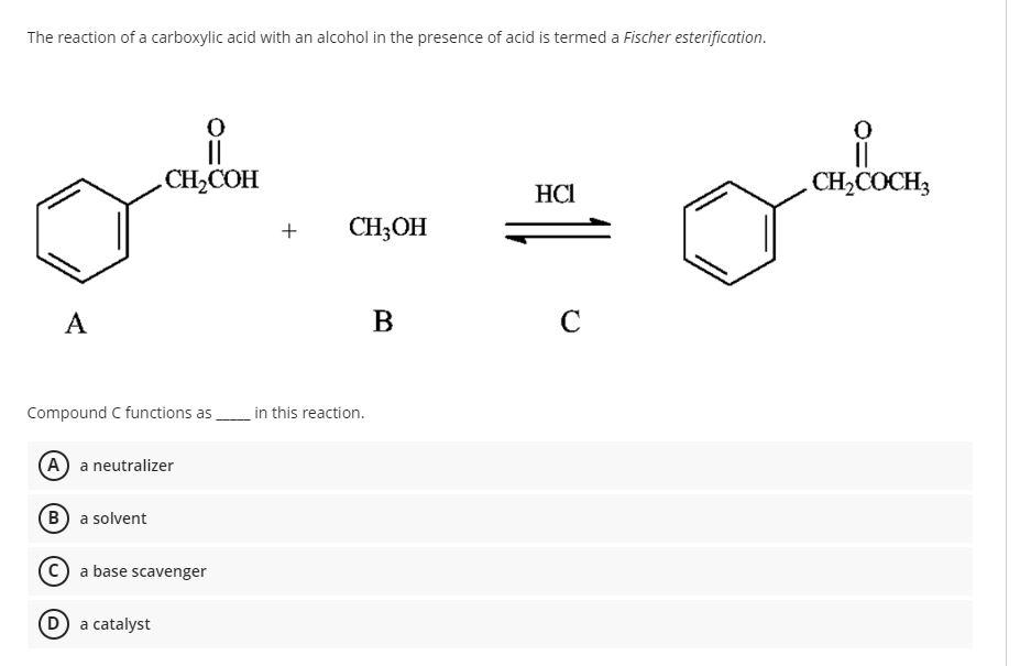 Solved The reaction of a carboxylic acid with an alcohol in | Chegg.com