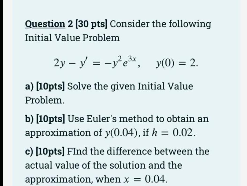 Solved Question 2 [30 Pts] Consider The Following Initial | Chegg.com