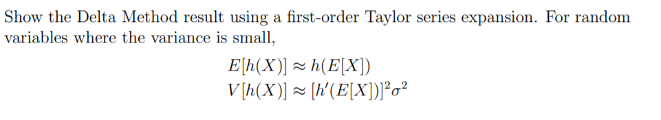 Solved Show the Delta Method result using a first-order | Chegg.com
