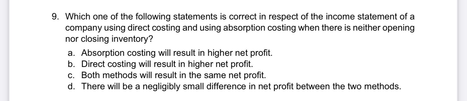 Solved 9. Which one of the following statements is correct | Chegg.com