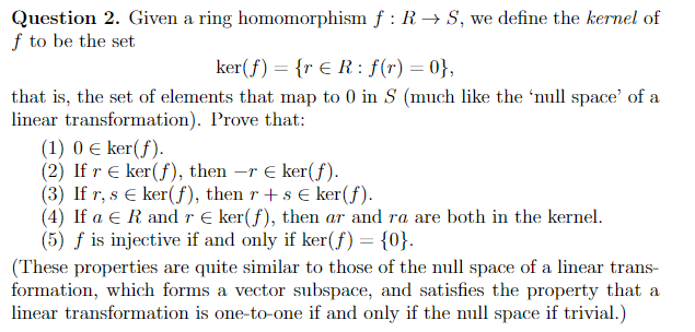 Solved Question 2. Given a ring homomorphism f:R→S, we | Chegg.com