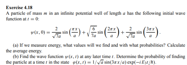 Solved Exercise 4.18 A particle of mass m in an infinite | Chegg.com