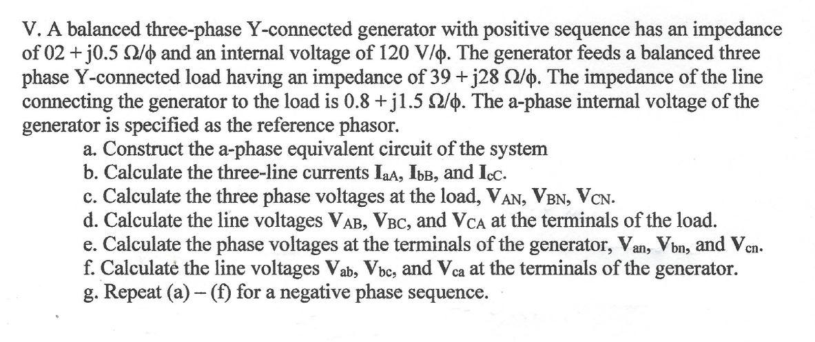 Solved V. A balanced three-phase Y-connected generator with | Chegg.com