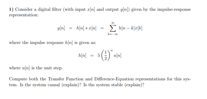 Solved 1 Consider A Digital Filter With Input N And O Chegg Com