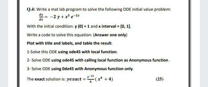 Solved dx Q.4: Write a mat lab program to solve the | Chegg.com