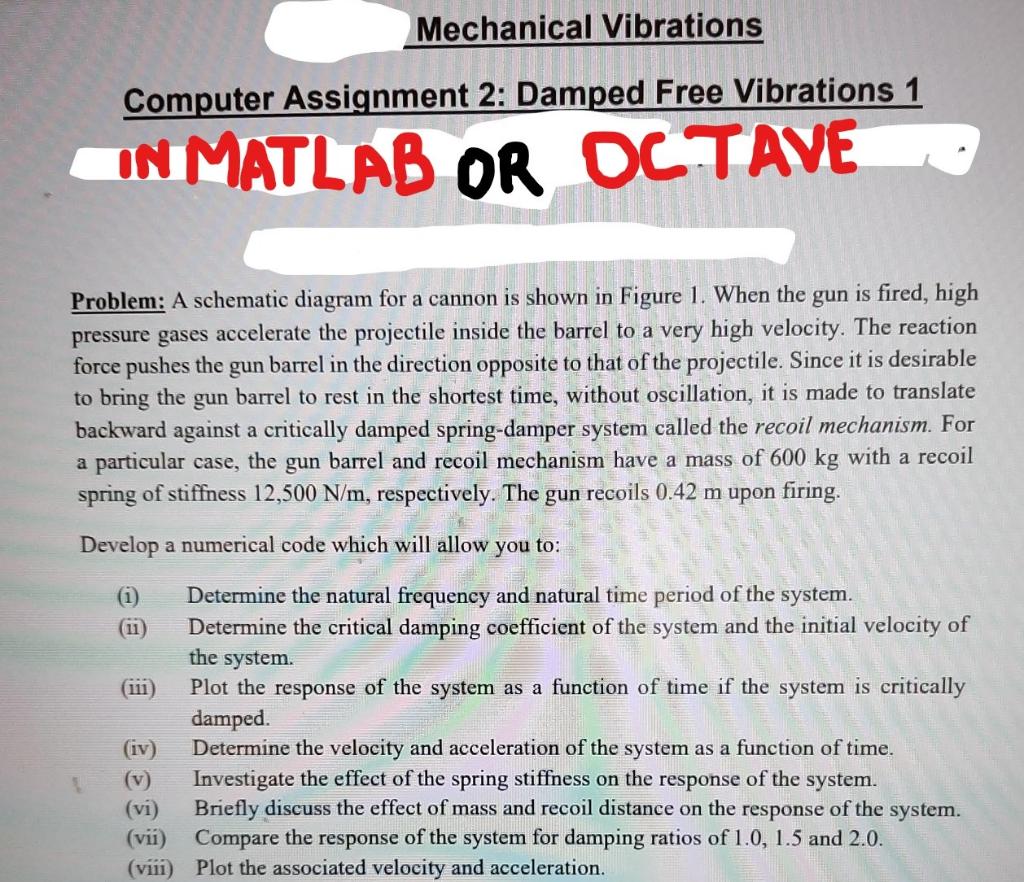 Solved Mechanical Vibrations Computer Assignment 2: Damped | Chegg.com