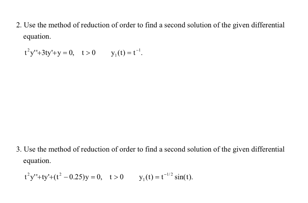Solved 2. Use the method of reduction of order to find a