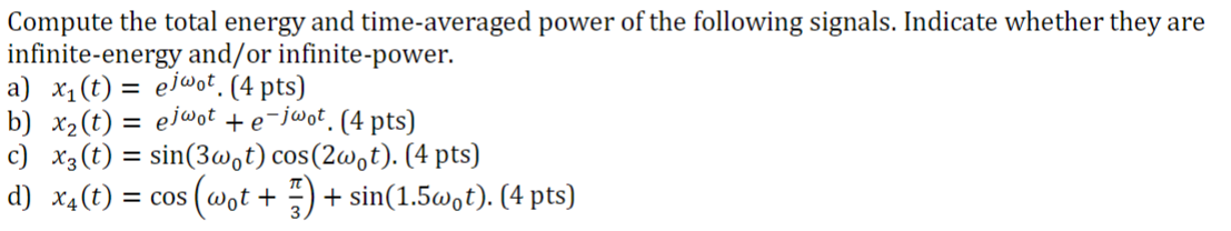 Solved Compute The Total Energy And Time-averaged Power Of 