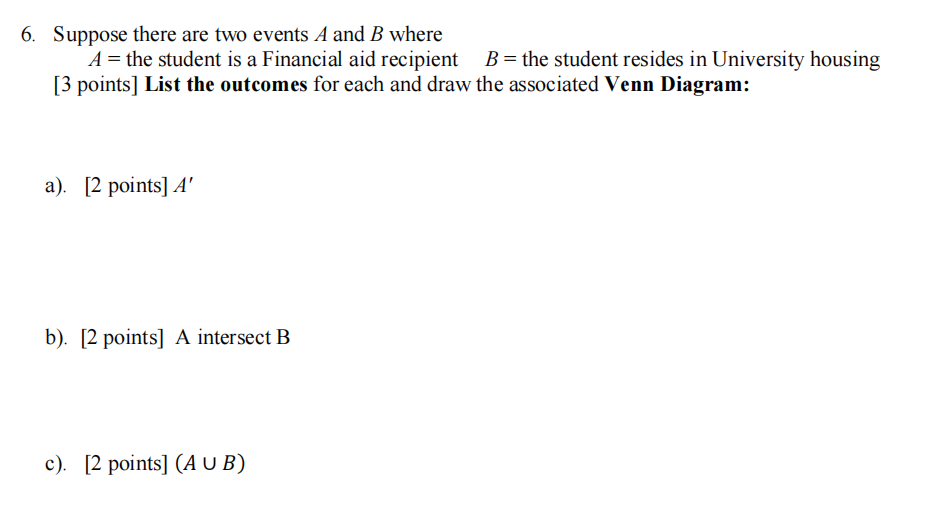 Solved 6. Suppose There Are Two Events A And B Where A= The | Chegg.com