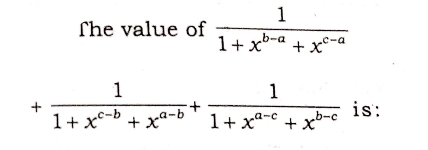 Che value of 1 1 + xb-a + xc-a + 1 1+xe-b + xa-b + 1 | Chegg.com