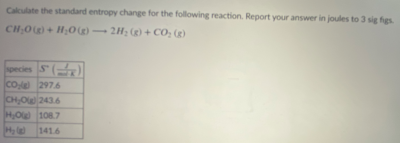 Solved Calculate The Standard Entropy Change For The | Chegg.com