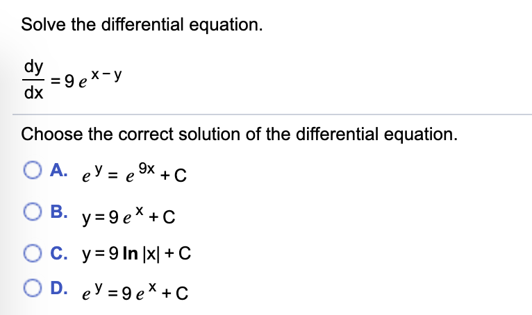 Solved Solve The Differential Equation Dy 9ex Y Choose The Chegg Solved Solve The Differential Equation Dy 9ex Y Choose The Chegg