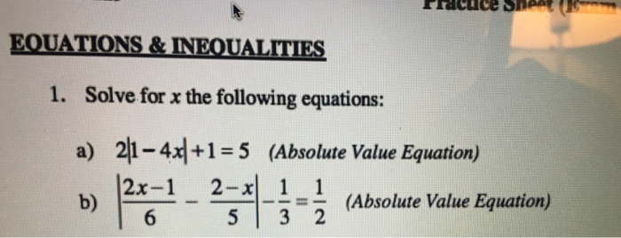 Solved Solve for x the following equations: a) 2|1-4x| + 1 | Chegg.com