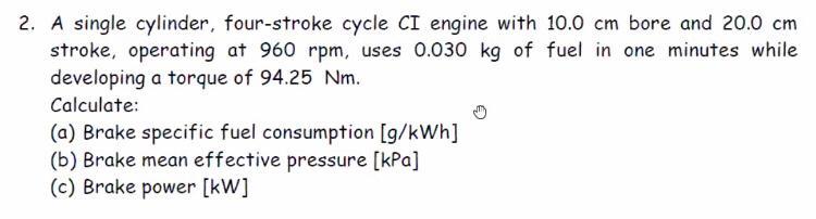 Solved 2. A single cylinder, four-stroke cycle CI engine | Chegg.com