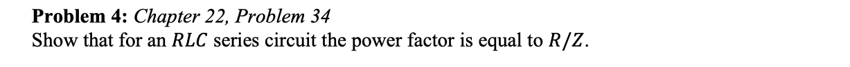 Solved Problem 4: Chapter 22, Problem 34 Show that for an | Chegg.com