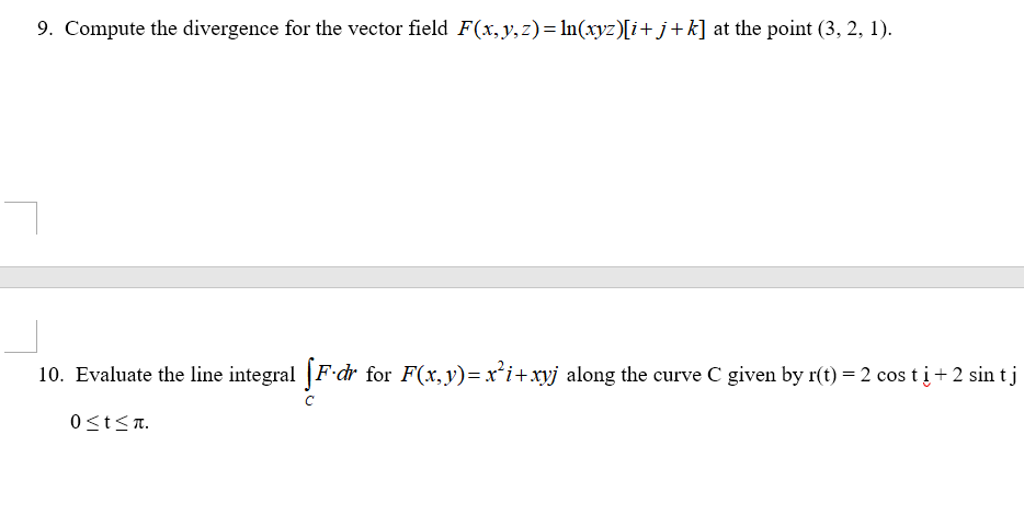 Solved 9 Compute The Divergence For The Vector Field F X Chegg Com