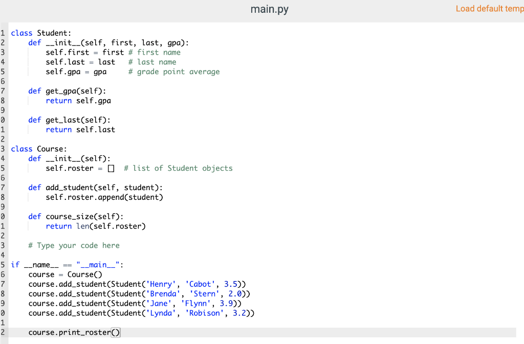 Solved 9.35 LAB: Print student roster Complete the Course | Chegg.com