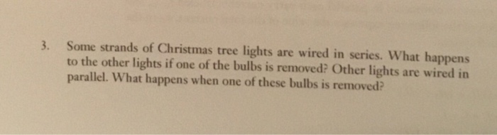 Solved Some strands of Christmas tree lights are wired in | Chegg.com
