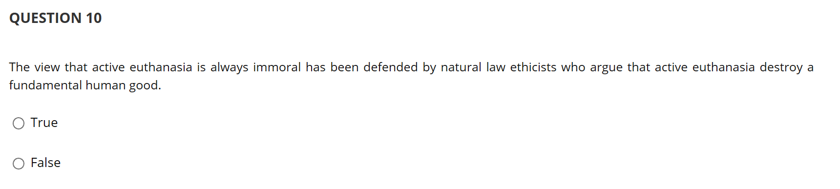 Solved QUESTION 10 The view that active euthanasia is always | Chegg.com