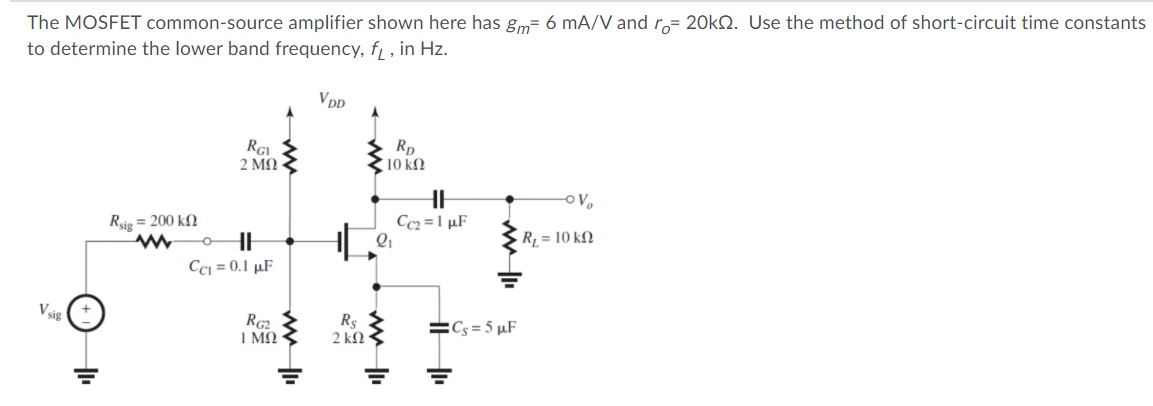 Solved The MOSFET common-source amplifier shown here has &m= | Chegg.com