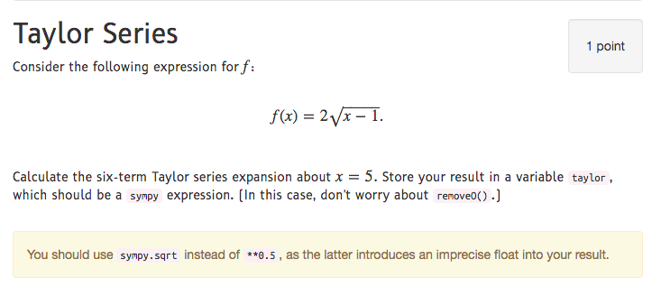 Solved Taylor Series 1 point Consider the following | Chegg.com