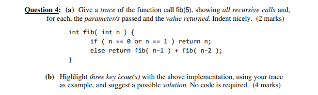 Solved Question 4: (a) Give a trace of the function call | Chegg.com
