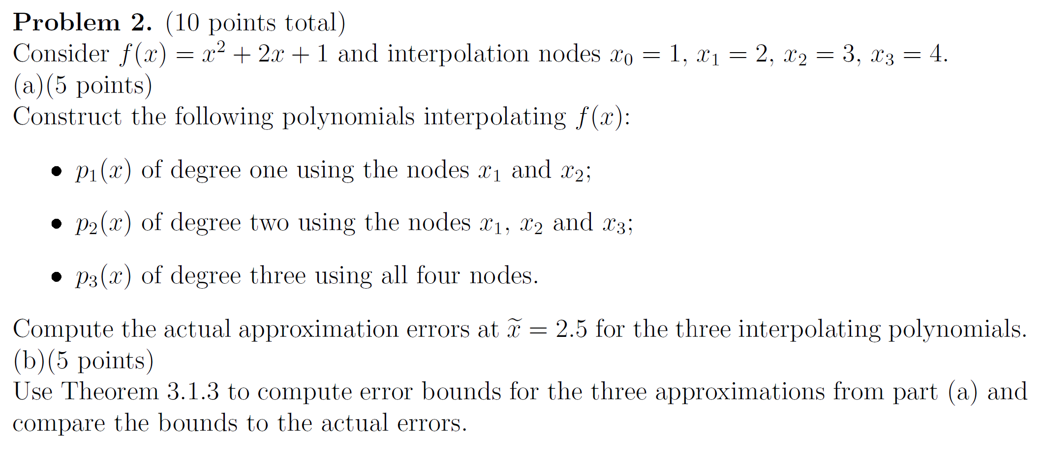 Solved = = : = = Problem 2. (10 points total) Consider f(x) | Chegg.com