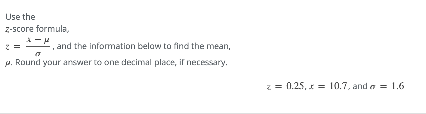 Solved Use the z-score formula, z=x−μ/σ, and the Solved Use the z-score formula, z=x−μ/σ, and the