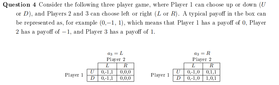 Solved QUESTION 11Consider the 3 player game considered in | Chegg.com