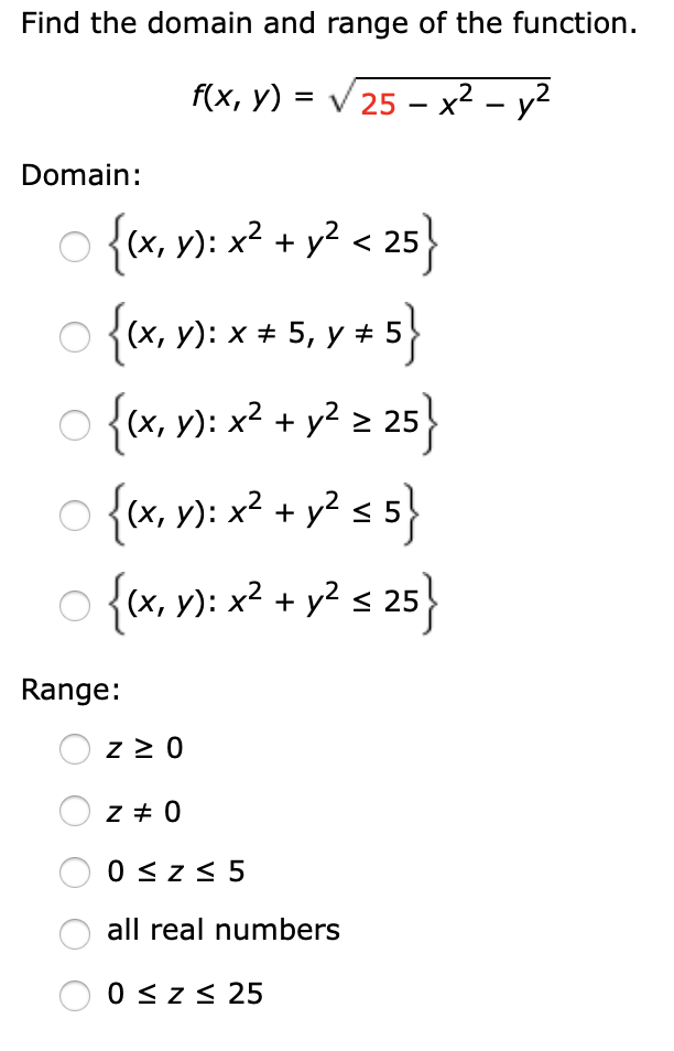 Solved Find The Domain And Range Of The Function F X Y Chegg Com