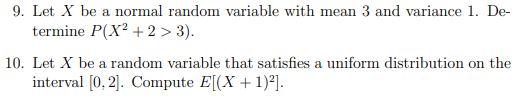 Solved 9. Let X be a normal random variable with mean 3 and | Chegg.com
