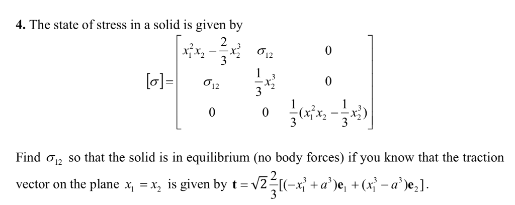 Solved 4. The state of stress in a solid is given by 0 12 12 | Chegg.com