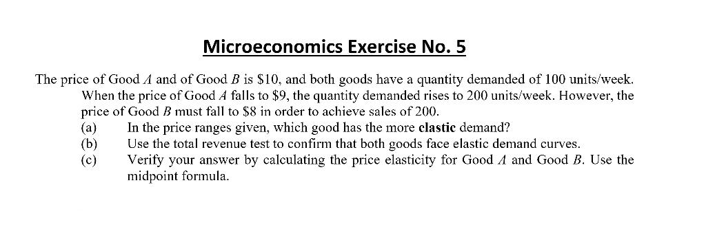 Solved The Price Of Good A And Of Good B Is $10, And Both | Chegg.com