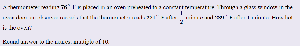 Solved A thermometer reading 76° F is placed in an oven | Chegg.com