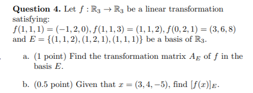 Solved Question 4 Let F R3 R3 Be A Linear Transformatio Chegg Com