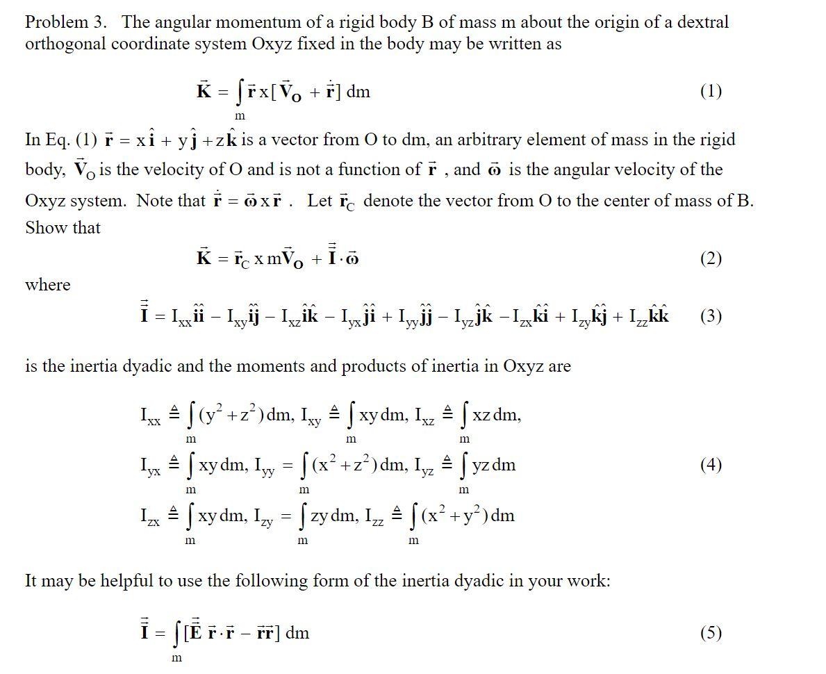 Solved Problem 3. The Angular Momentum Of A Rigid Body B Of | Chegg.com