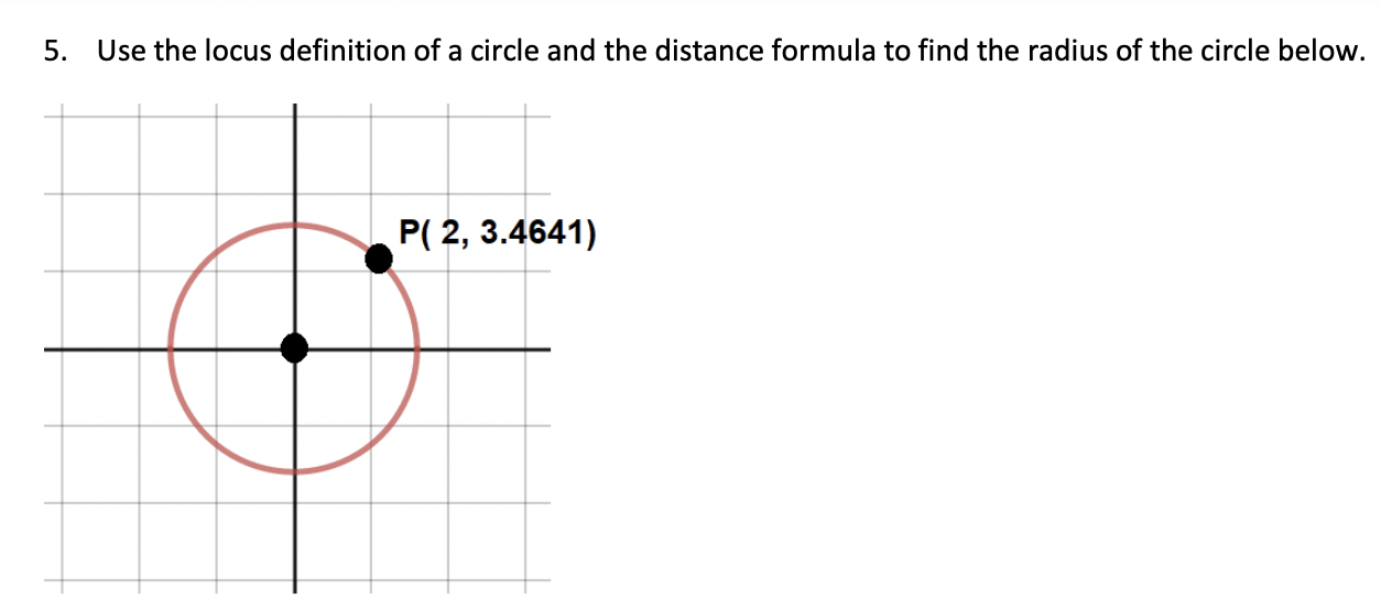 Solved 5. Use the locus definition of a circle and the