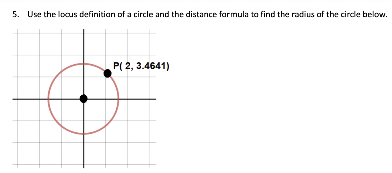 Solved 5. Use the locus definition of a circle and the | Chegg.com