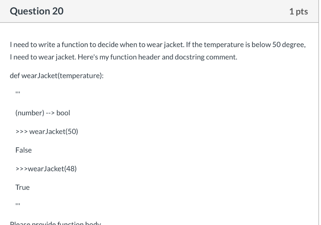 Solved Question 20 1 pts I need to write a function to | Chegg.com