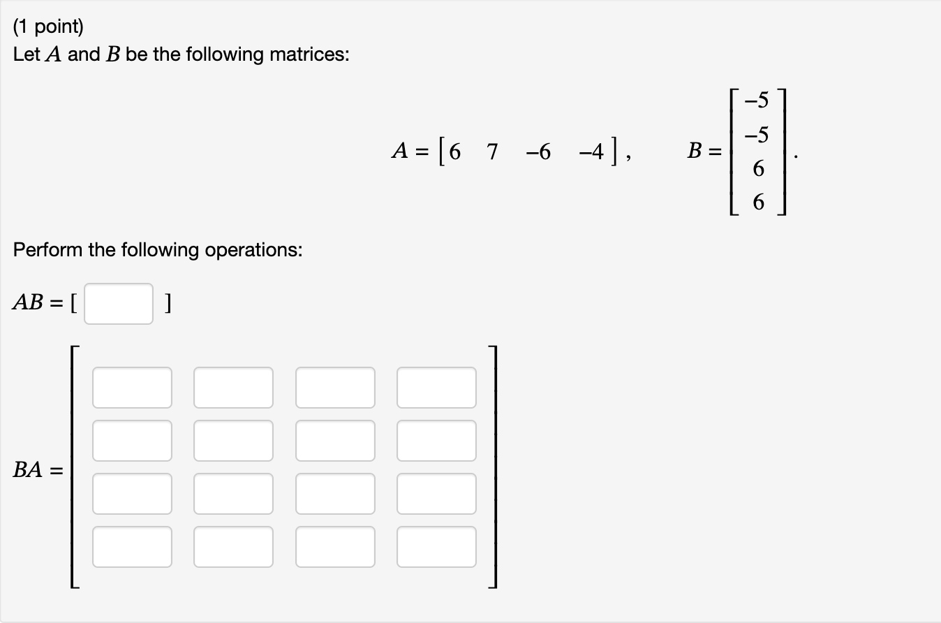 Solved (1 Point) Let A And B Be The Following Matrices: | Chegg.com