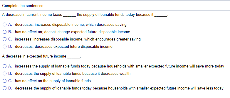 Solved Complete the sentences. A decrease in current income | Chegg.com
