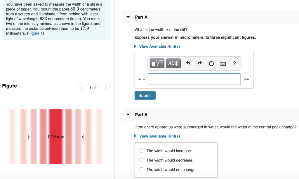 Solved You have been asked to measure the width of a slit in