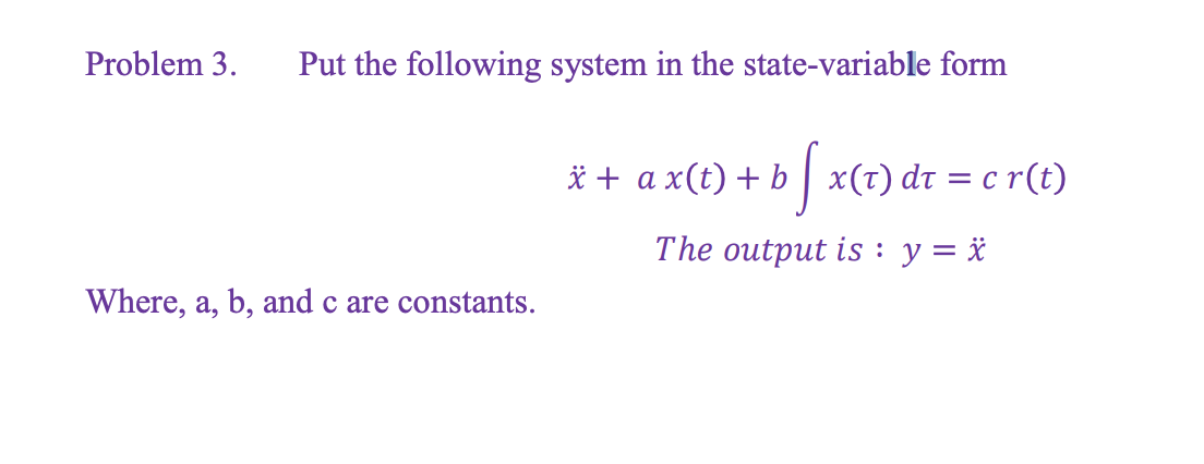 Solved Problem 3 Put The Following System In The State V Chegg Com