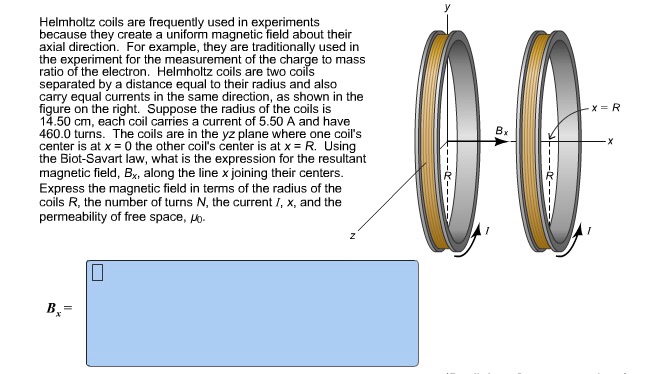 Solved Helmholtz Coils Are Frequently Used In Experiments | Chegg.com