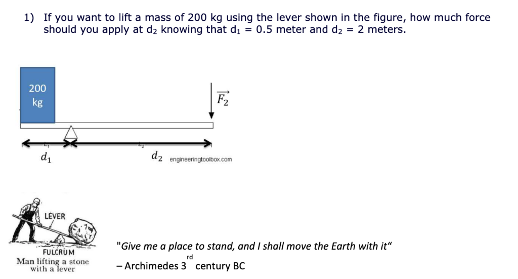 Solved 1 If you want to lift a mass of 200 kg using the Chegg