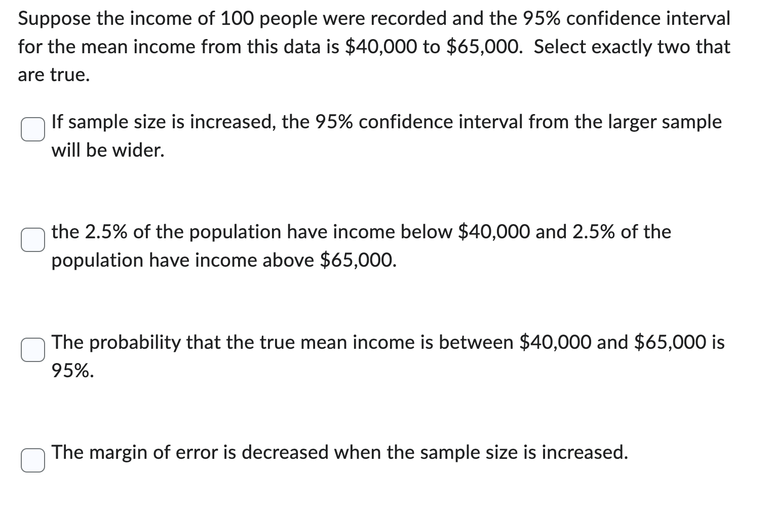 Solved Suppose the income of 100 people were recorded and | Chegg.com